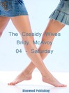 Saturday (eBook): Cassidy Wives Series, Book 4